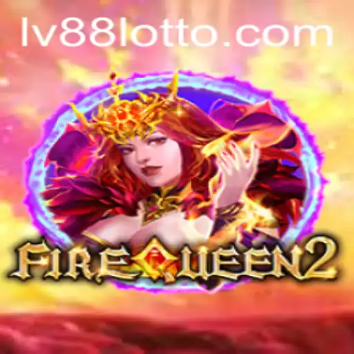Exploring the Enchanting World of FireQueen2 and the Quest for lv88
