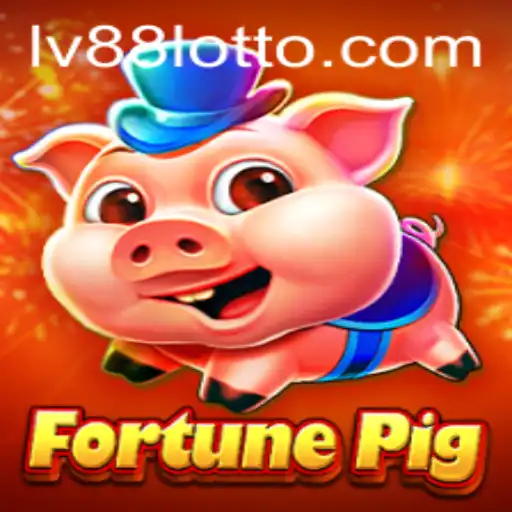 Exploring the Intriguing World of FortunePig: A Guide to Mastering LV88